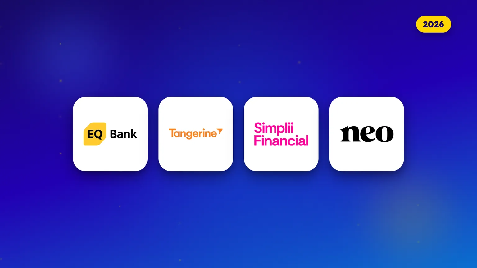 Logos of four Canadian high-interest savings accounts side by side for 2026, EQ Bank, Tangerine, Simplii and Neo.